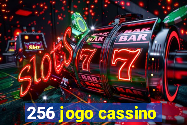 256 jogo cassino